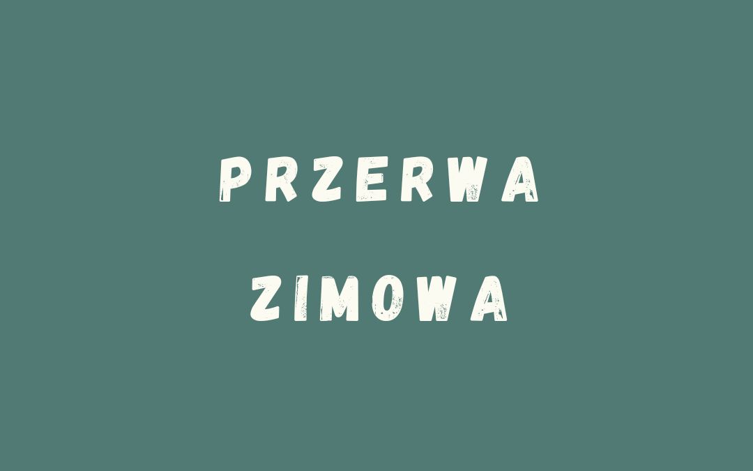 Przerwa zimowa